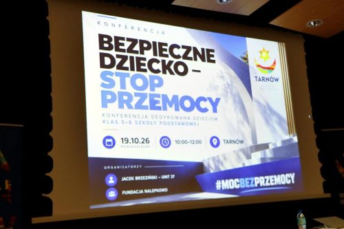 1-copy „Bezpieczne Dziecko – Stop Przemocy”. Ważna konferencja dla tarnowskiej młodzieży