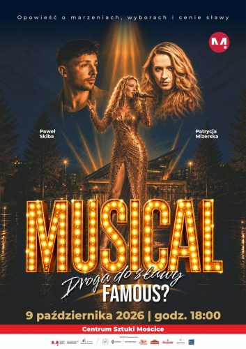CSM-FAMOUS-PLAKAT-wersja-9-wrzesnia-2026-mniejsze „Famous? Droga do sławy” po raz pierwszy na scenie Centrum Sztuki Mościce