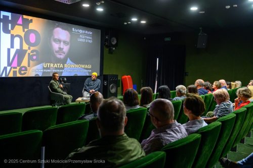 Spotkanie-19 V Festiwal TARNOWIANIE – Film„Utrata równowagi” i spotkanie z Tomaszem Schuchardtem
